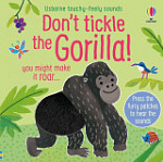 Usborne touchy-feely sound books Don't Tickle the Gorilla