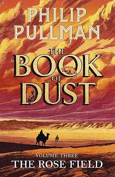 The Rose Field The Book of Dust Volume 3