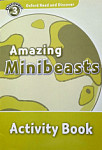 Oxford Read and Discover 3 Amazing Minibeasts Activity Book