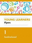 Young Learners Flyers Practice Test 1 Institutional