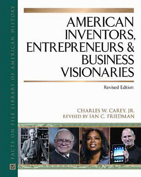 American Inventors, Entrepreneurs, and Business Visionaries