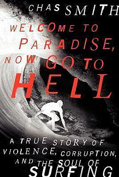 Welcome to Paradise, Now Go to Hell