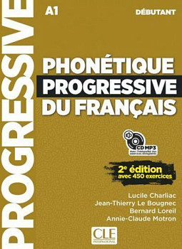 Phonetique Progressive du Francais 2eme edition Debutant A1 Livre + CD audio