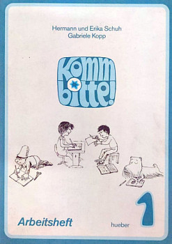 Komm Bitte! 1 Arbeitsheft