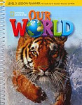 Our World 3 Lesson Planner with Class Audio CD and Teacher's Resources CD-ROM