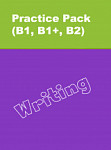 Онлайн-тренажер по письму Practice Pack (B1, B1+, B2) Writing