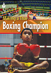 Footprint Reading Library 1000 Headwords Making a Thai Boxing Champ (A2)