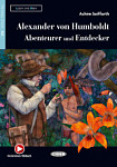 Lesen und Uben A2 Alexander Von Humboldt - Abenteuerer Und Entdecker