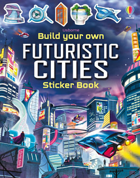 Usborne Build Your Own Futuristic Cities