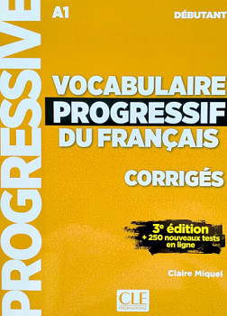 Vocabulaire Progressif du Francais 3eme edition Debutant A1 Corriges (ответы)