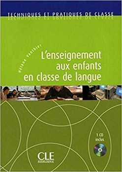 L’Enseignement Aux Enfants Techniques et Pratiques de Classe Livre + CD