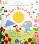 Lift-The-Flap First Questions and Answers Why Does the Sun Shine?