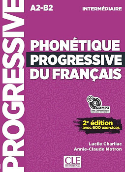 Phonetique Progressive du Francais 2eme edition Intermediaire A2-B2 Livre + CD