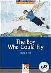 Helbling Readers 4 The Boy Who Could Fly with Audio CD