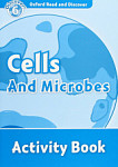 Oxford Read and Discover 6 Cells and Microbes Activity Book