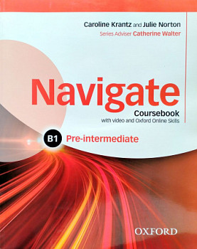 Navigate B1 Pre-Intermediate  Coursebook with DVD and Oxford Online Skills