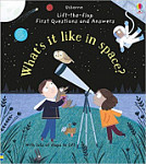 Lift-The-Flap First Questions and Answers What's it Like in Space?