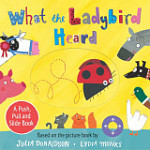What the Ladybird Heard A Push, Pull and Slide Board Book