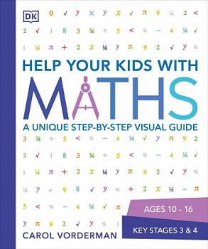 Help Your Kids with Maths Ages 10-16