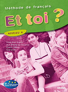 Et Toi? 4 Livre de l'eleve