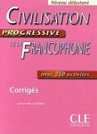 Civilisation Progressive de la Francophonie Debutant Corriges (ответы)