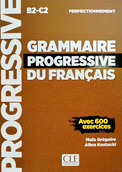 Grammaire Progressive du Francais Perfectionnement B2-C2 Livre
