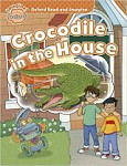 Oxford Read and Imagine  Beginner Crocodile in the House