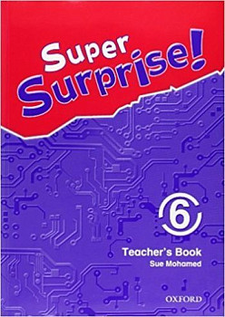 Super Surprise! 6 Teacher's Book
