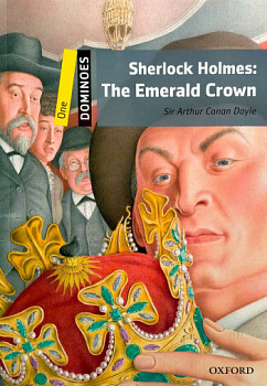 Dominoes 1 Sherlock Holmes The Emerald Crown