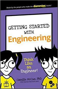 Getting Started with Engineering: Think Like an Engineer! (Dummies Junior)