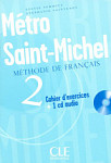 Metro Saint Michel 2 Cahier d'exercices + CD audio