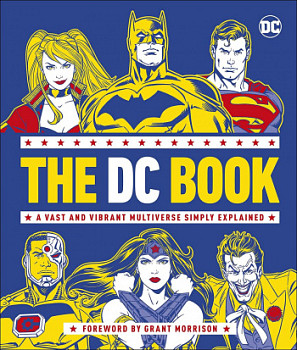 The DC Book A Vast and Vibrant Multiverse Simply Explained