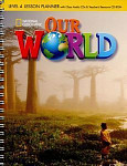 Our World 6 Lesson Planner with Class Audio CD and Teacher's Resources CD-ROM