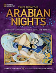 Tales From the Arabian Nights Stories of Adventure, Magic, Love, and Betrayal