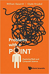 Problems With A Point Exploring Math And Computer Science