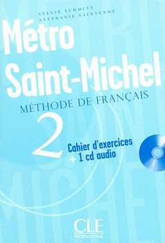 Metro Saint Michel 2 Cahier d'exercices + CD audio