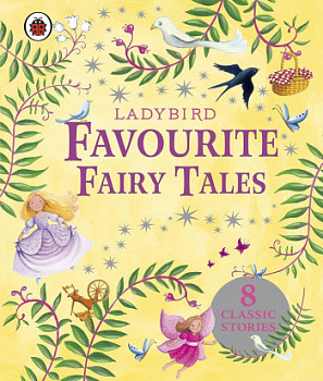 Ladybird Favourite Fairy Tales for Girls