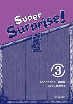Super Surprise! 3 Teacher's Book