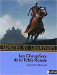 Contes et Legendes Les Chevaliers de la Table Ronde