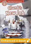 Oxford Read and Imagine 2 Clunk's New Job e-Book