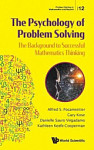 The Psychology Of Problem Solving The Background To Successful Mathematics Thinking