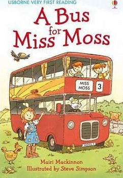 Usborne Very First Reading 3 A Bus for Miss Moss