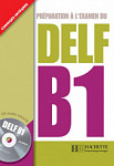 Preparation a l'examen du DELF B1 Livre + CD Audio