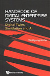 Handbook Of Digital Enterprise Systems Digital Twins, Simulation And AI