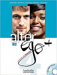 Alter Ego+ B2 Livre de l'eleve + CD-ROM