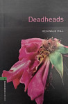 Oxford Bookworms Library 6 Deadheads