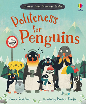 Usborne Good Behaviour Guides Politeness for Penguins