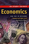 Study Guide Economics for the IB Diploma Standard and Higher Level