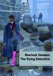Dominoes  Quick Starter Sherlock Holmes The Dying Detective