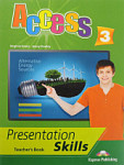 Access 3 Presentation Skills Teacher's Book
